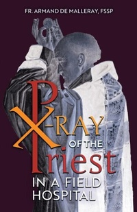 Abbildung von: X-Ray of the Priest In a Field Hospital - Arouca Press