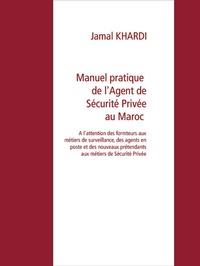 Abbildung von: Manuel Pratique  de l'Agent de Sécurité Privée au Maroc - BoD E-Short