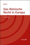 Cover: Das R&ouml;mische Recht in Europa - Manz