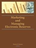 Cover: Marketing and Managing Electronic Reserves - Routledge