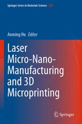 Cover: Laser Micro-Nano-Manufacturing and 3D Microprinting - Springer