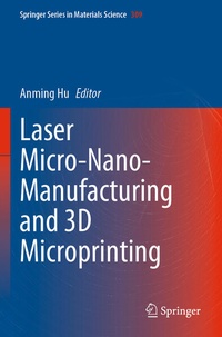 Enlarge image Cover: Laser Micro-Nano-Manufacturing and 3D Microprinting - Springer