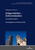 Cover: Zeitgeschichte - Zeitverst&auml;ndnis - Peter Lang Verlag