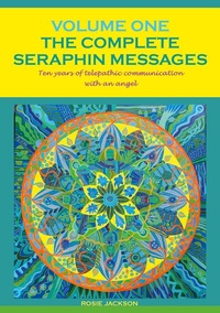 Enlarge image Cover: The Complete Seraphin Messages, Volume I - BoD - Books on Demand