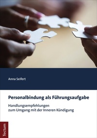 Abbildung von: Personalbindung als Führungsaufgabe - Tectum Wissenschaftsverlag