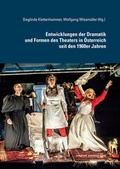 Cover: Entwicklungen der Dramatik und Formen des Theaters in &Ouml;sterreich seit den 1960er Jahren - Universit&auml;t Innsbruck Inst. f. Germanistik