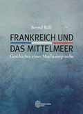 Cover: Frankreich und das Mittelmeer - Verlag Dr. K&ouml;ster