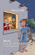 Cover: Micha und die Verschw&ouml;rung in Bethlehem - Bibellesebund