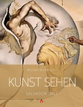 Cover: Kunst sehen - Salvador Dal&iacute; - Info 3