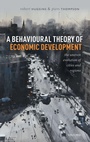 Cover: A Behavioural Theory of Economic Development - Oxford University Press