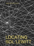 Cover: Locating Sol LeWitt - Yale University Press