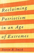 Cover: Reclaiming Patriotism in an Age of Extremes - Yale University Press