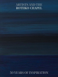Enlarge image Cover: Artists and the Rothko Chapel - Yale University Press