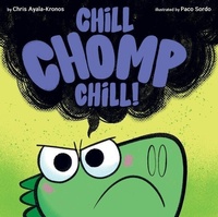 Enlarge image Cover: Chill, Chomp, Chill! - Houghton Mifflin Books for Children