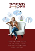 Cover: Pound On!! From the Glass Slipper to the Glass Ceiling - Rotenberg Consulting LLC