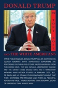 Cover: Donald Trump and the White Americans - IngramSpark