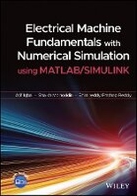 Enlarge image Cover: Electrical Machine Fundamentals with Numerical Simulation using MATLAB/SIMULINK - Wiley