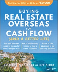 Abbildung von: Buying Real Estate Overseas For Cash Flow (And A Better Life) - Wiley