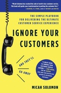 Cover: Ignore Your Customers (and They'll Go Away) - HarperCollins