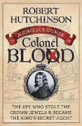 Cover: The Audacious Crimes of Colonel Blood - Weidenfeld & Nicolson