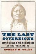 Cover: The Last Sovereigns - University of Nebraska Press