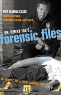 Cover: Dr. Henry Lee's Forensic Files - Simon + Schuster LLC