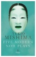 Cover: Five Modern Noh Plays - Europa Editions (UK) Ltd