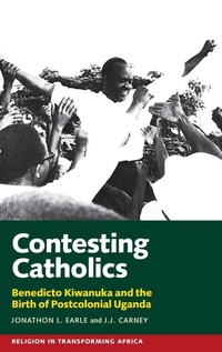 Enlarge image Cover: Contesting Catholics - James Currey