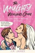 Cover: The Naughty Newlywed Game - Love & Desire Press