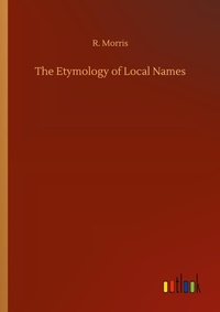Enlarge image Cover: The Etymology of Local Names - Outlook Verlag