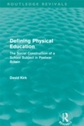 Cover: Defining Physical Education (Routledge Revivals) - Routledge