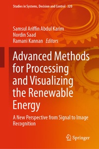Enlarge image Cover: Advanced Methods for Processing and Visualizing the Renewable Energy - Springer