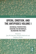 Cover: Opera, Emotion, and the Antipodes Volume I - Routledge