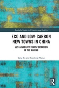 Cover: Eco and Low-Carbon New Towns in China - Routledge