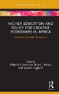 Cover: Higher Education and Policy for Creative Economies in Africa - Taylor & Francis