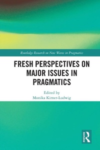 Abbildung von: Fresh Perspectives on Major Issues in Pragmatics - Routledge