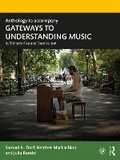 Cover: Anthology to Accompany Gateways to Understanding Music - Routledge
