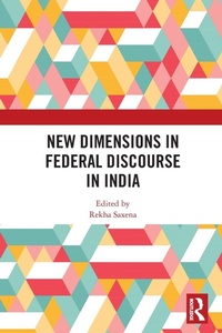 Enlarge image Cover: New Dimensions in Federal Discourse in India - Routledge India