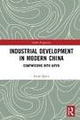 Cover: Industrial Development in Modern China - Routledge