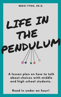 Bild: Life in the Pendulum - Nikki Fynn, Ed.D.
