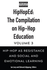 Enlarge image Cover: HipHopEd: The Compilation on Hip-Hop Education - Peter Lang Verlag