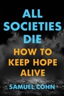 Cover: All Societies Die - Cornell University Press