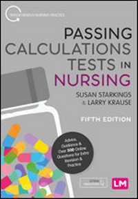 Abbildung von: Passing Calculations Tests in Nursing - Learning Matters Ltd