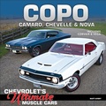 Cover: COPO Camaro, Chevelle & Nova: Chevrolet's Ultimate Muscle Cars - CarTech Inc.