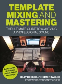 Enlarge image Cover: Template Mixing and Mastering - The Crowood Press Ltd