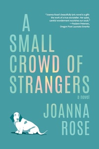 Enlarge image Cover: A Small Crowd of Strangers - Forest Avenue Press
