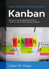 Abbildung von: Ihre ersten Erfolge mit Kanban - BoD - Books on Demand