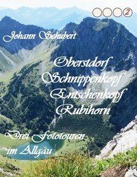 Abbildung von: Oberstdorf Schnippenkopf Entschenkopf Rubihorn - BoD - Books on Demand