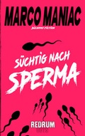 Cover: S&uuml;chtig nach Sperma - Redrum Activity