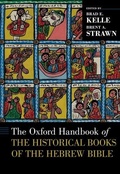 Cover: The Oxford Handbook of the Historical Books of the Hebrew Bible - Oxford University Press Inc
